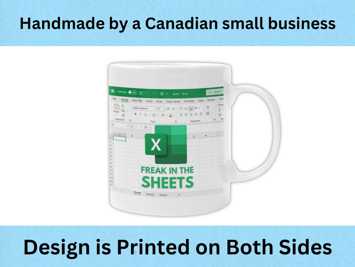 Funny Excel Mug – “Freak in the Sheets” – Spreadsheet Humor Coffee Cup for Data Nerds, Programmers, Accountants & Data Analysts